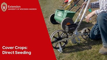 Cover Crops: Direct Seeding