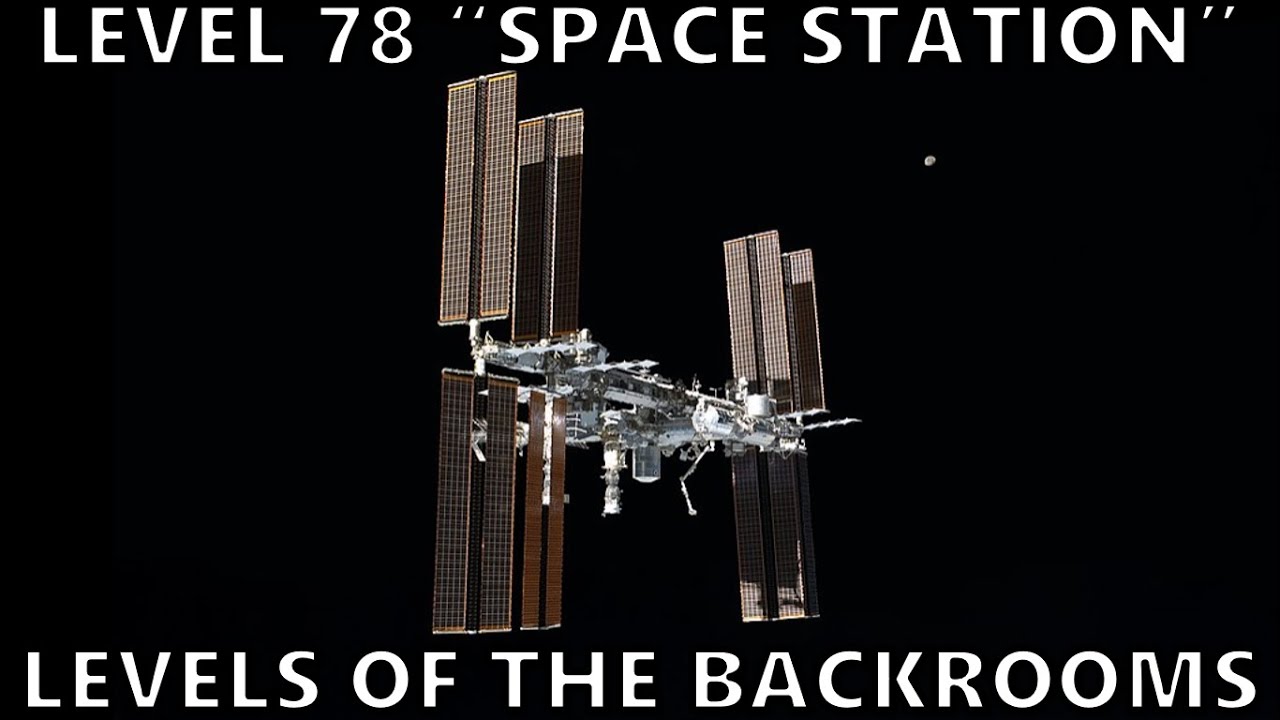 Level 78 "Space Station" | Levels of The Backrooms - the backrooms level 78