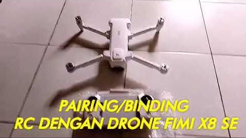CARA PAIRING/BINDING RC DENGAN DRONE FIMI X8 SE