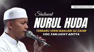 NURUL HUDA WA FANA VERSI BANJARI AZZAHIR TERBARU 2025 | FULL LIRIK ARAB