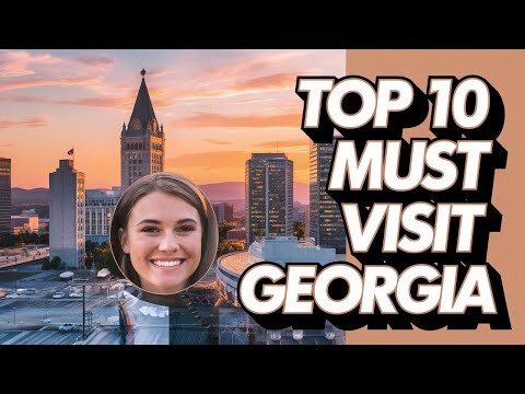 Top 10 Must-Visit Places in Georgia, USA! Travel Guide