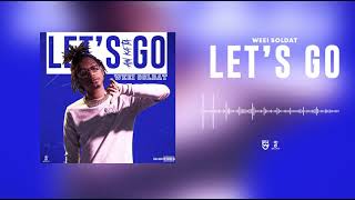 WEEI SOLDAT - LET'S GO - (AUDIO OFFICIEL )