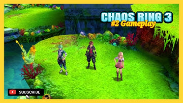 Chaos Ring 3 Android | Gameplay | Part 2 |
