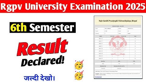 Rgpv 6th semester result declared 🥳 || Rgpv result update 2025
