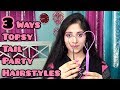 3 Ways Topsy Tail Party Hairstyles || Easy Topsy Tail Tool Hairstyles || Party Guest Hairstyles