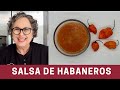 Como Hacer Salsa de Habaneros | The Frugal Chef