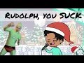 Singing Rudolph Lyrics Incorrectly (poor iDubbbz impression)