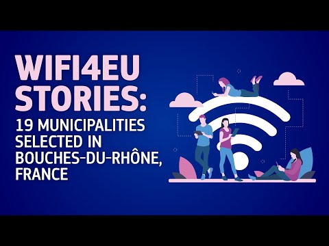 WiFi4EU stories: 19 municipalities selected in Bouches-du-Rhône, France