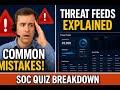 Top SOC Analyst Mistakes + Threat Intel Feeds EXPLAINED! | SOC Quiz Breakdown Included | LetsDefend