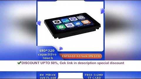 ESP32-S3 3.5-inch capacitive touch IPS module 8M PSRAM 16M FLASH Arduino LVGL development 320 * 480