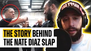 THE STORY BEHIND THE NATE DIAZ SLAP