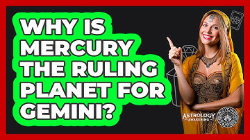 Why Is Mercury The Ruling Planet For Gemini? - Astrology Awakening