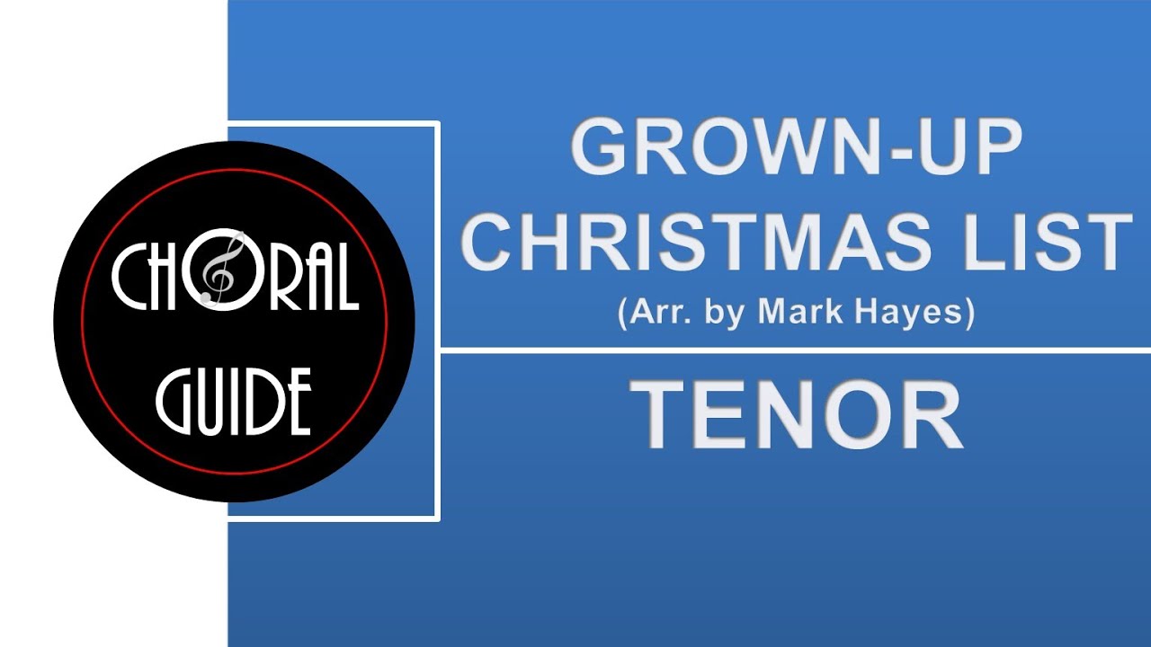 Grown Up Christmas List - TENOR 