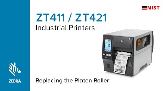 How to Replace the Platen Roller on the ZT411 and ZT421 Printers