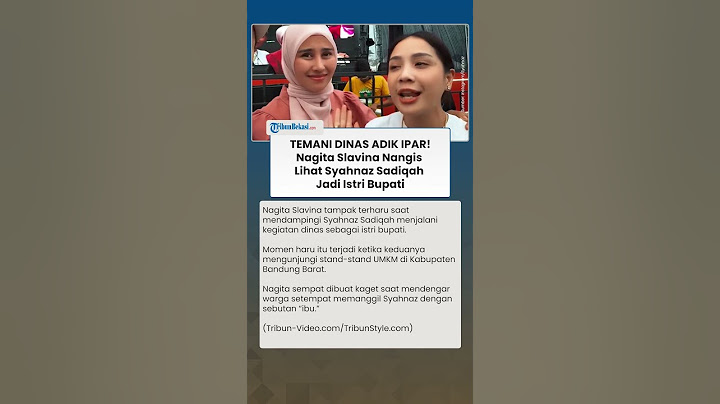 TEMANI DINAS ADIK IPAR! Nagita Slavina Nangis Lihat Syahnaz Sadiqah Jadi 'Ibu Bupati'