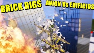 BRICK RIGS - AVIÓN Vs EDIFICIOS, COCHEPENE, Y ROMPIENDO EL JUEGO | Gameplay Español