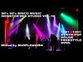 80's 90's DISCO MUSIC NONSTOP MIX STUDIO VOL.16