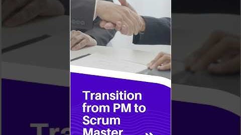 Transition From Project Manager to Scrum Master