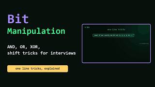 Bit Manipulation Explained: AND, OR, XOR and Shift Tricks for Coding Interviews