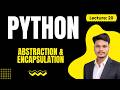 Lecture 20: Python OOP Tutorial #Abstraction #Encapsulation Explained with Examples