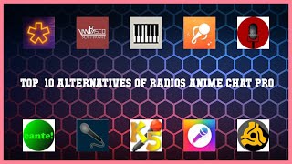 Radios Anime Chat Pro | Top 12 Alternatives of Radios Anime Chat Pro screenshot 5