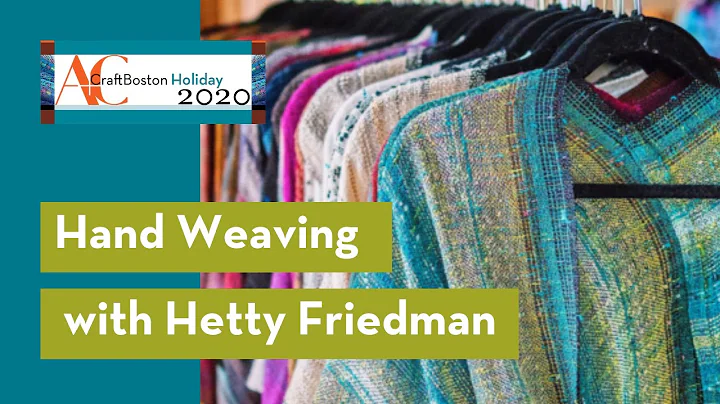 Hand Weaving with Hetty Friedman