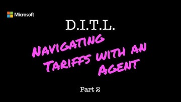 Navigating Tariffs with an Agent - Part 2