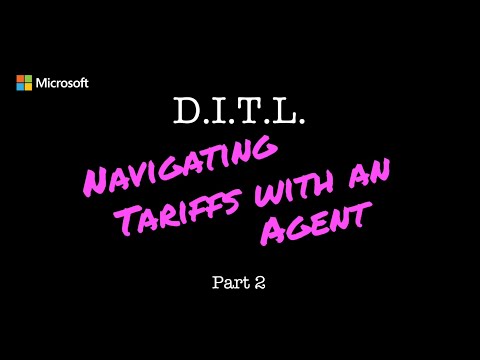Navigating Tariffs with an Agent - Part 2
