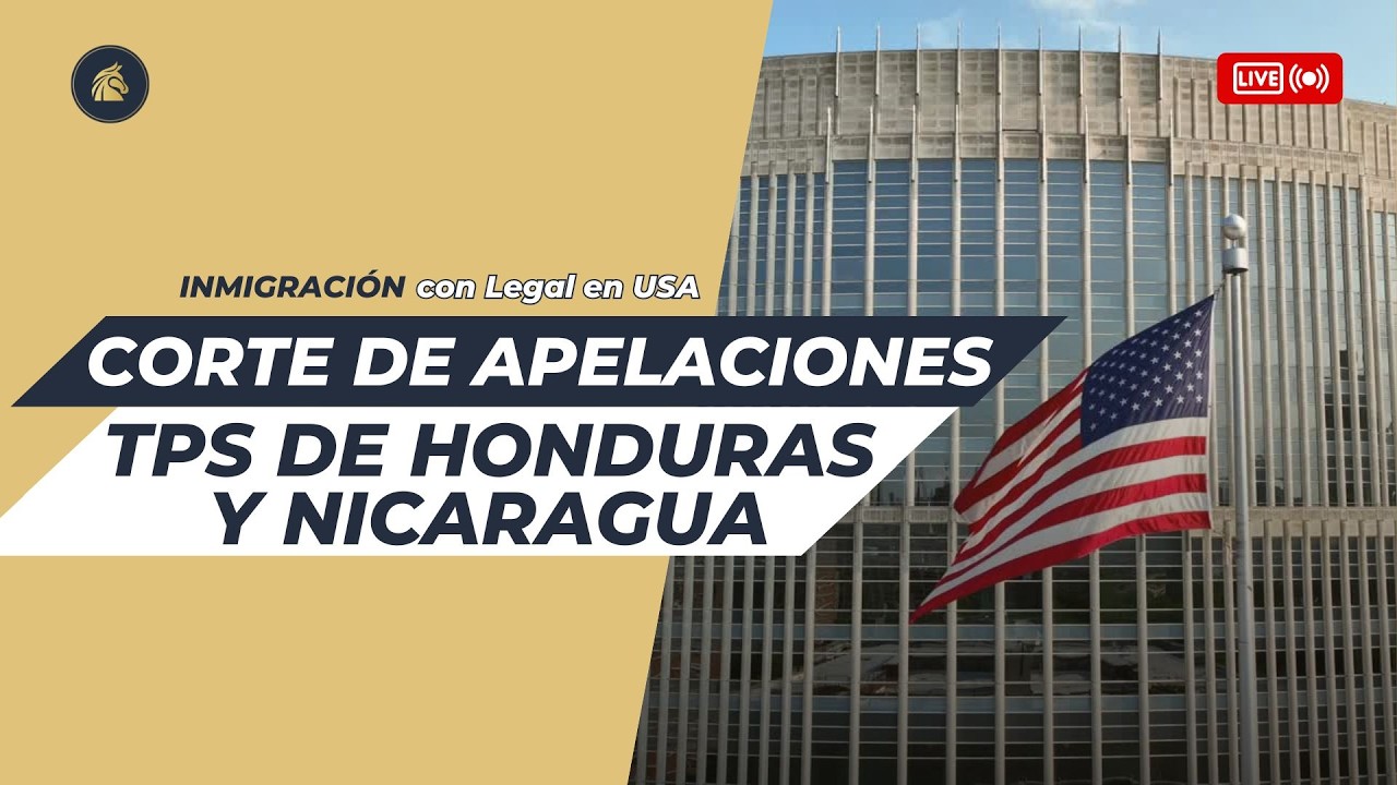Corte de apelaciones toma decisión sobre el TPS para Honduras, Nicaragua y Nepal