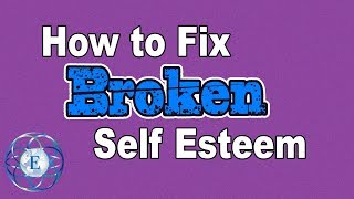 How to Fix Broken Self Esteem - Rav Dror