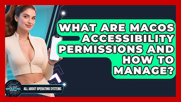 What Are macOS Accessibility Permissions And How To Manage? - All About Operating Systems