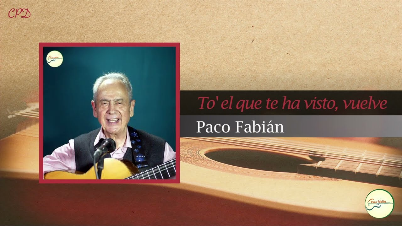 TO' EL QUE TE HA VISTO, VUELVE - Paco Fabián | GUITARRA FLAMENCA Cover #187