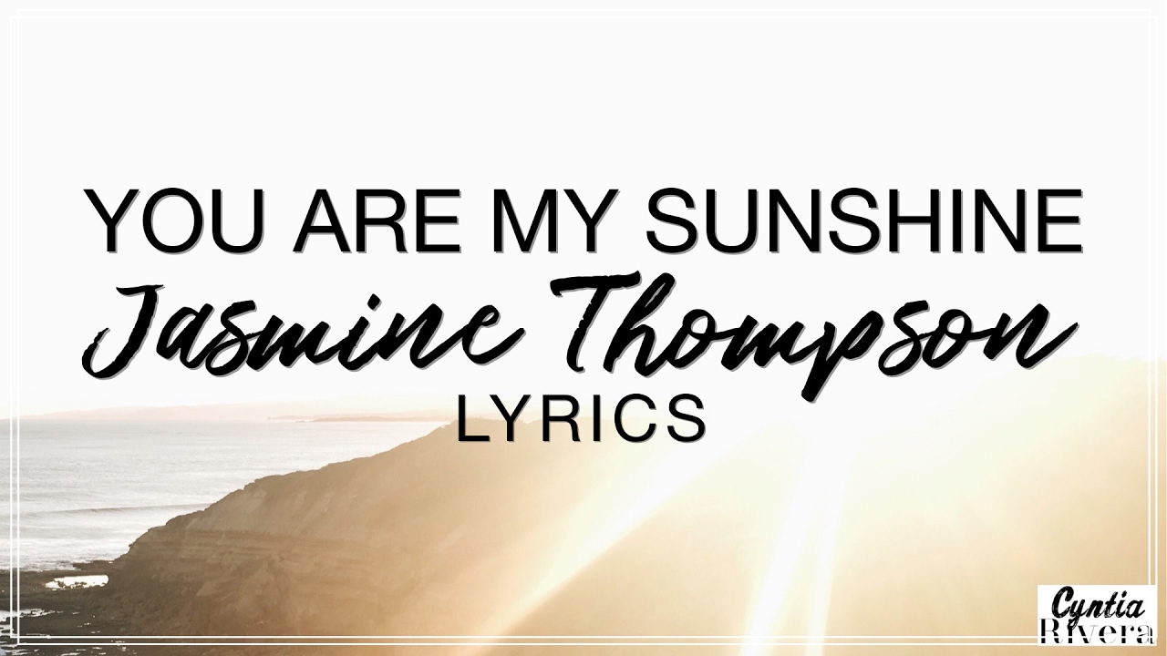Chords for You Are My Sunshine - Jasmine Thompson Lyrics. 