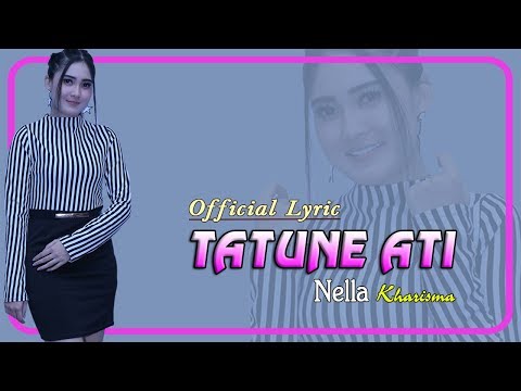 Tatune Ati ~ Nella Kharisma   |   Official Lyric