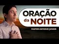 ORAÇÃO FORTE DA NOITE - 17/05 - Deixe seu Pedido de Oração 🙏🏼