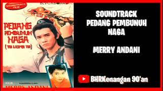 Download lagu Merry Andani - Album Sountrack Pedang Pembunuh Naga