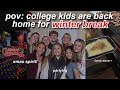 WE ARE BACK BABY I pov: college students reunite with hometown bffs