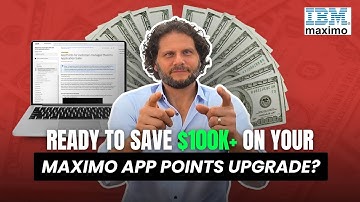 Ready To Save $100K+ On Your IBM Maximo®️  App Points Upgrade?