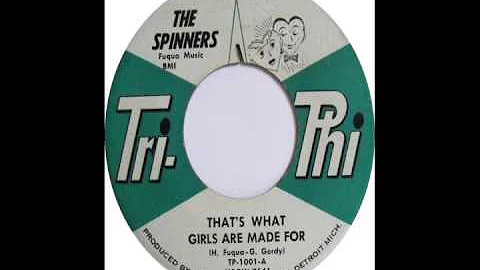 That's What Girls Are Made For-The Spinners-1961