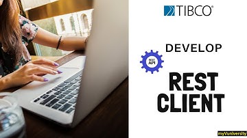 How To Develop Rest Client in #TIBCO BusinessWorks 6x