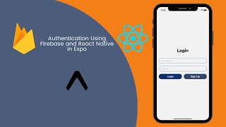React Native Authentication with Firebase and Expo