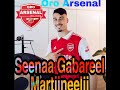 笨 Eenaa Gabareel Martiineelii Kutaa 1ffaa Oro Arsenal Irratti 笨 Eenaa Gabareel Martiineelii Kutaa 1ffaa Oro Arsenal Irratti
