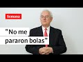 “Yo me opuse”: exministro José Antonio Ocampo habló de la subida de peajes | Semana noticias