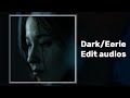 Darkeerie edit audios  dark edit audios