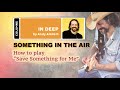 Andy Aledort - How to play “Save Something for Me”