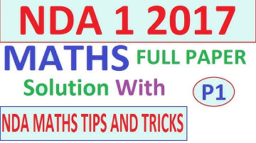 NDA 1 2017 Maths Paper Solution with Tricks Part 1