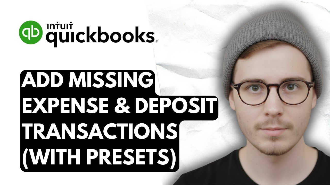 How To Add Missing Expense & Deposit Transactions To QuickBooks Online ...