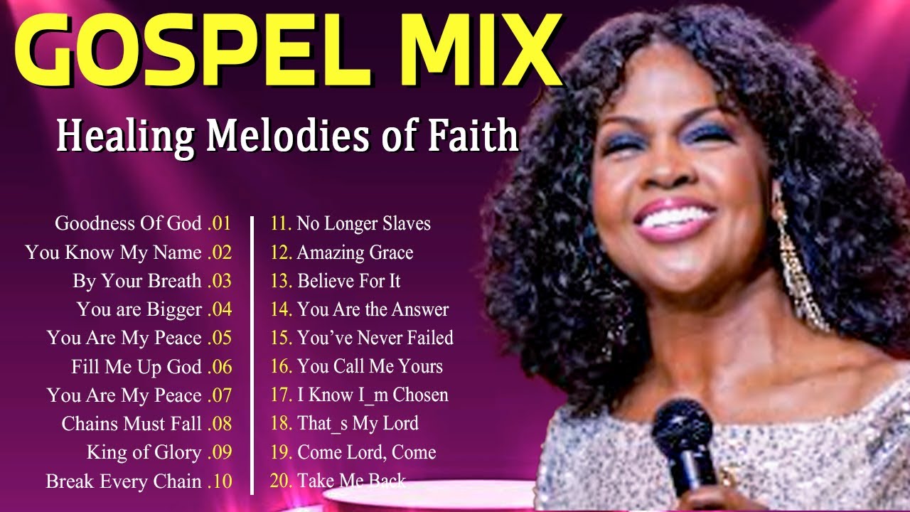 The Most Powerful Healing Gospel Songs - Gospel Music That Praises God ...