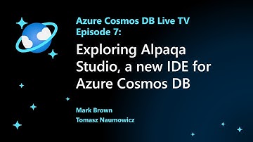 Exploring Alpaqa Studio, a new IDE for Azure Cosmos DB - Episode 7