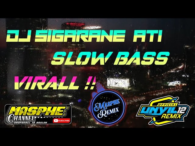 DJ SIGARANE ATI SLOW BASS ||  VIRAL TERBARU class=